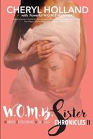 W.O.M.B. Sister Chronicles: Women Overcoming Men Blues 0692801154 Book Cover