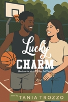 Lucky Charm B08D4VQ1CK Book Cover