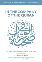 In the Company of the Quran - an Explanation of Sūrah Maryam B09HKK8Z75 Book Cover