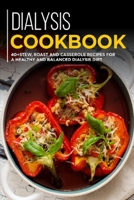 DIALYSIS COOKBOOK: 40+ Stew, roast and casserole recipes for a healthy and balanced Dialysis diet B08VM3RG1Y Book Cover