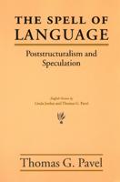 The Spell of Language: Poststructuralism and Speculation 0226650677 Book Cover