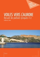 Voiles vers l'aurore (French Edition) 2342010532 Book Cover