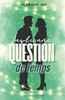 Juste une question de temps (French Edition) 2959905105 Book Cover
