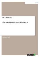 Arztvertragsrecht und Berufsrecht 3640244559 Book Cover