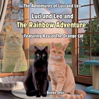 Luci and Leo and The Rainbow Adventure: March Adventures (The Adventures of Luci and Leo) B0F49259SQ Book Cover