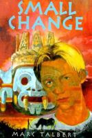 Small Change (Richard Jackson Books (DK Ink)) 0789425319 Book Cover