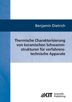Thermische Charakterisierung von keramischen Schwammstrukturen für verfahrenstechnische Apparate 3866446063 Book Cover