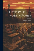 History Of The Martin Family 1022309714 Book Cover