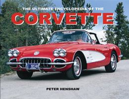 The ultimate encyclopedia of the Corvette 078582250X Book Cover