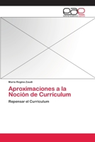 Aproximaciones a la Nocion de Curriculum 3659059927 Book Cover