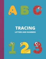 TRACING LETTERS AND NUMBERS B08Y4FJ9ZZ Book Cover