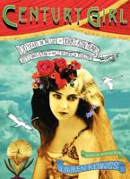 Century Girl: 100 Years in the Life of Doris Eaton Travis, Last Living Star of the Ziegfeld Follies 0060853336 Book Cover