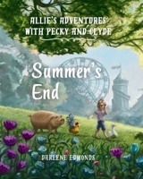 Allie's Adventures with Pecky and Clyde: A Summer's End B0FQ38H5M7 Book Cover