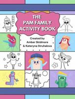 The PAM Family Activity Book B0F2JLHR6V Book Cover