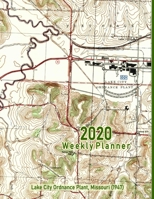 2020 Weekly Planner: Lake City Ordnance Plant, Missouri (1947): Vintage Topo Map Cover 1676931740 Book Cover