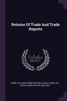 Returns Of Trade And Trade Reports 1379066093 Book Cover
