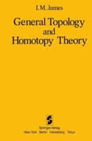 General Topology and Homotopy Theory 1461382858 Book Cover