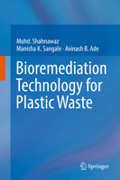 Bioremediation Technology for Plastic Waste 9811374945 Book Cover