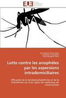 Lutte Contre Les Anophèles Par Les Aspersions Intradomiciliaires 3841796125 Book Cover