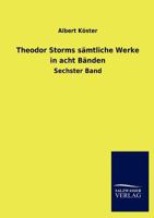 Theodor Storms S Mtliche Werke in Acht B Nden 3846020001 Book Cover