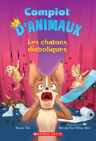 Complot d’animaux : N° 3 - Les chatons diaboliques 1039710328 Book Cover