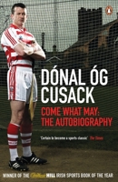 Come What May: The Autobiography 1844882179 Book Cover