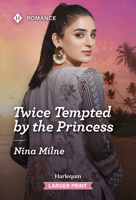 Twice Tempted by the Princess 1335217037 Book Cover