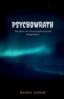 Psychowrath: The story of a Psychopath beyond Imagination B0DSCCP8ZL Book Cover