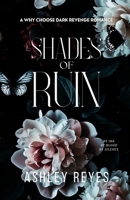 Shades Of Ruin: A MMMF Dark Romance B0F5DZB2XR Book Cover