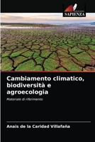 Cambiamento climatico, biodiversità e agroecologia 6203179353 Book Cover