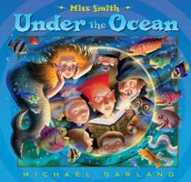 Miss Smith Under the Ocean 0545539390 Book Cover