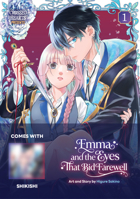 Emma and the Eyes That Bid Farewell Volume 1: Limited Edition with Shikishi 8168407008 Book Cover