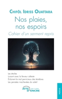 Nos plaies, nos espoirs: Cahier d'un serment repris (French Edition) 2355238812 Book Cover