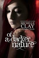 Of a Darker Nature 1518717470 Book Cover