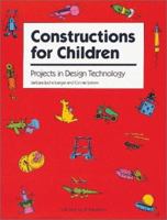 Constructions for Children 0866516271 Book Cover
