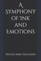 A Symphony of Ink and Emotions B0F67FSZ3D Book Cover