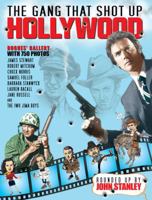 The Gang That Shot Up Hollywood: Chronicles of a Chronicle Writer: Vol. 1 0940064138 Book Cover