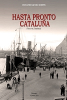 HASTA PRONTO CATALUÑA: Fins Aviat Catalunya 9566110022 Book Cover
