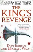 The King's Revenge: Charles II and the Greatest Manhunt in British History 1408703270 Book Cover