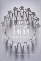 Making the European Monetary Union 0674066839 Book Cover