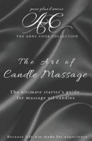 The Art of Candle Massage 1730832814 Book Cover