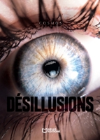 Désillusions (French Edition) 2386277119 Book Cover