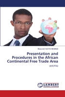 Presentation and Procedures in the African Continental Free Trade Area: 6206162850 Book Cover