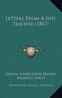 Letters From A Sufi Teacher (1867) 1164967371 Book Cover