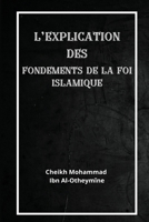L'explication des fondements de la foi islamique 1805456369 Book Cover
