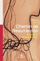 Chemin de Résurrection: Prédelle au Chemin de Croix (French Edition) 2889262308 Book Cover