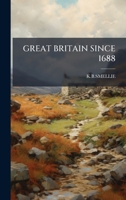 GREAT BRITAIN SINCE 1688 B0FJQDLBJD Book Cover