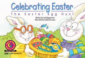 Celebrating Easter: The Easter Egg Hunt 1574715712 Book Cover