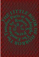 The Little Book of Horror: The Tantalus,Paris at midnight,The Emulator 1493652028 Book Cover