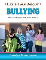 Let's Talk about Bullying: Expanded Edition with Word Puzzles 1495800814 Book Cover